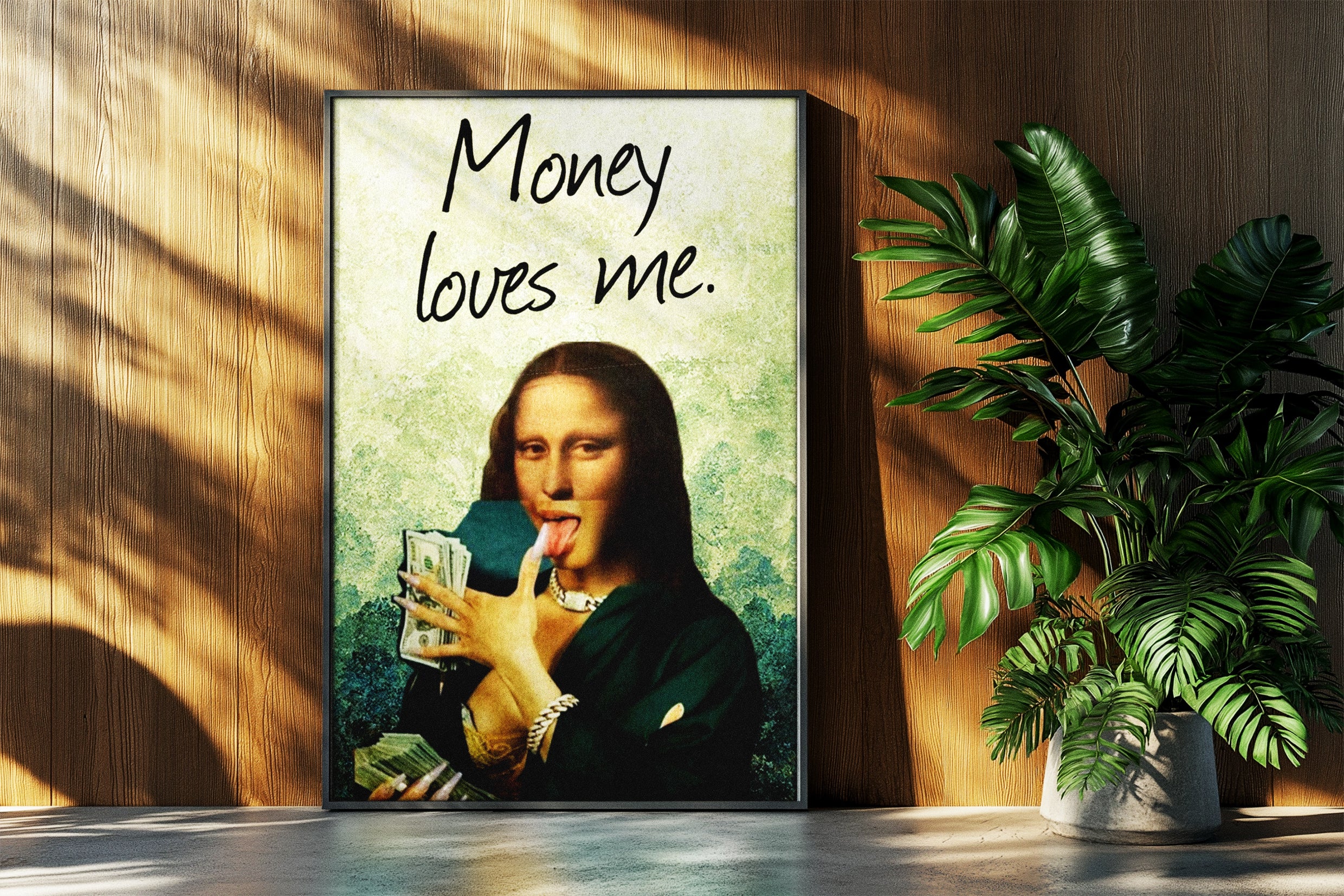Money loves me.