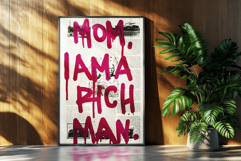 MOM, I AM A RICH MAN