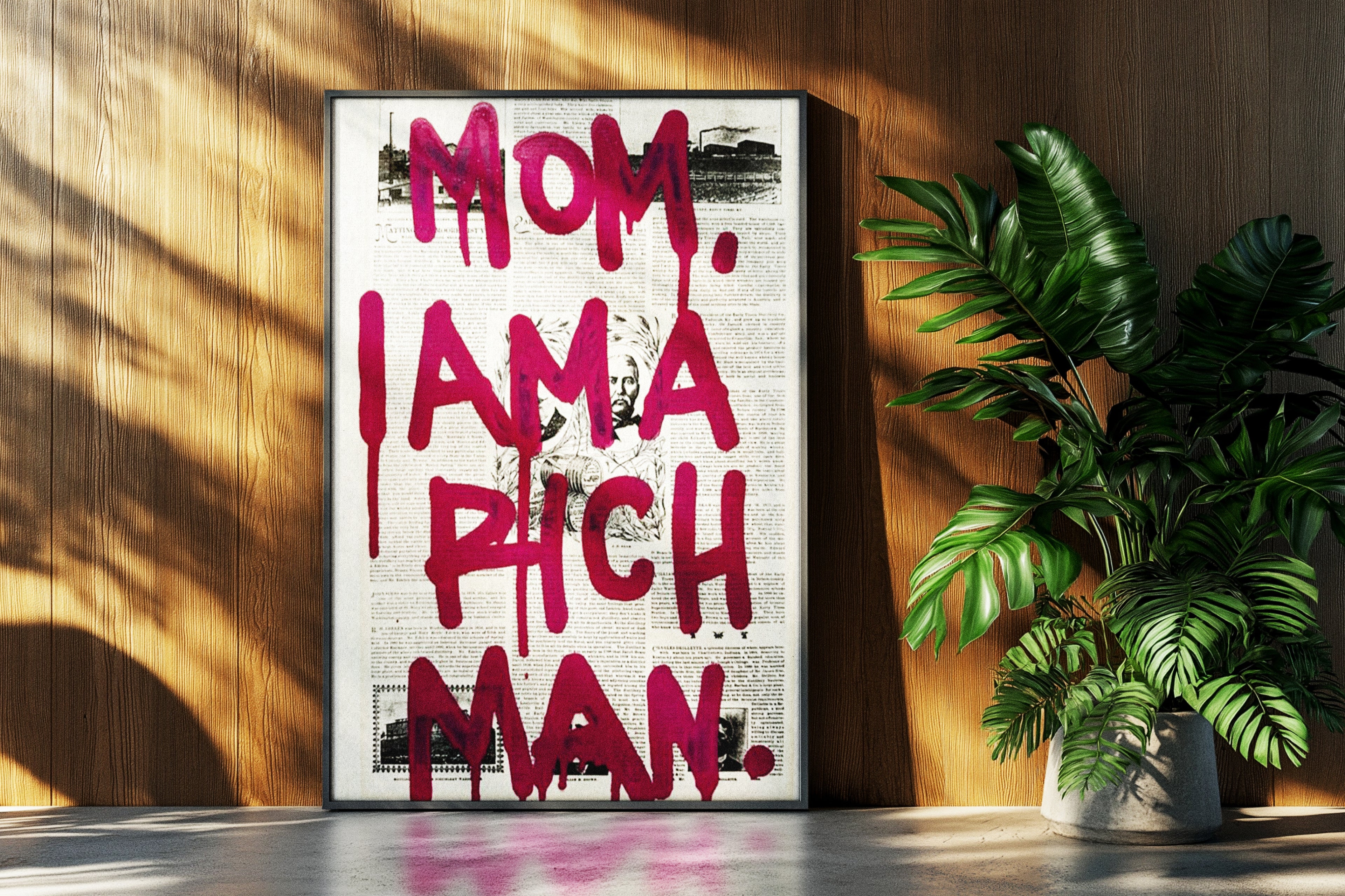 MOM, I AM A RICH MAN