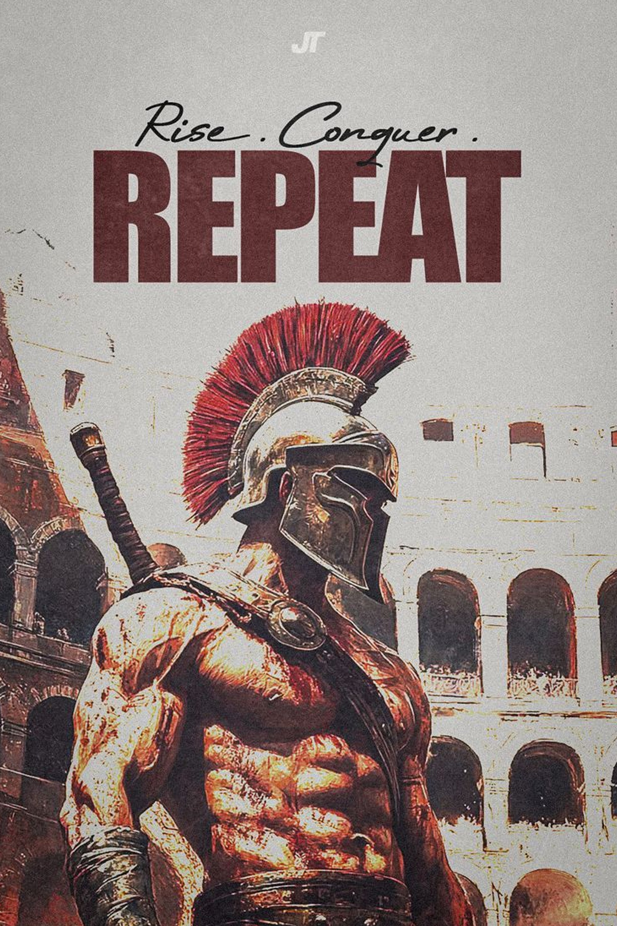 RISE CONQUER REPEAT.