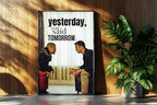 YESTERDAY you said TOMORROW.