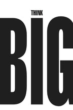 Think BIG