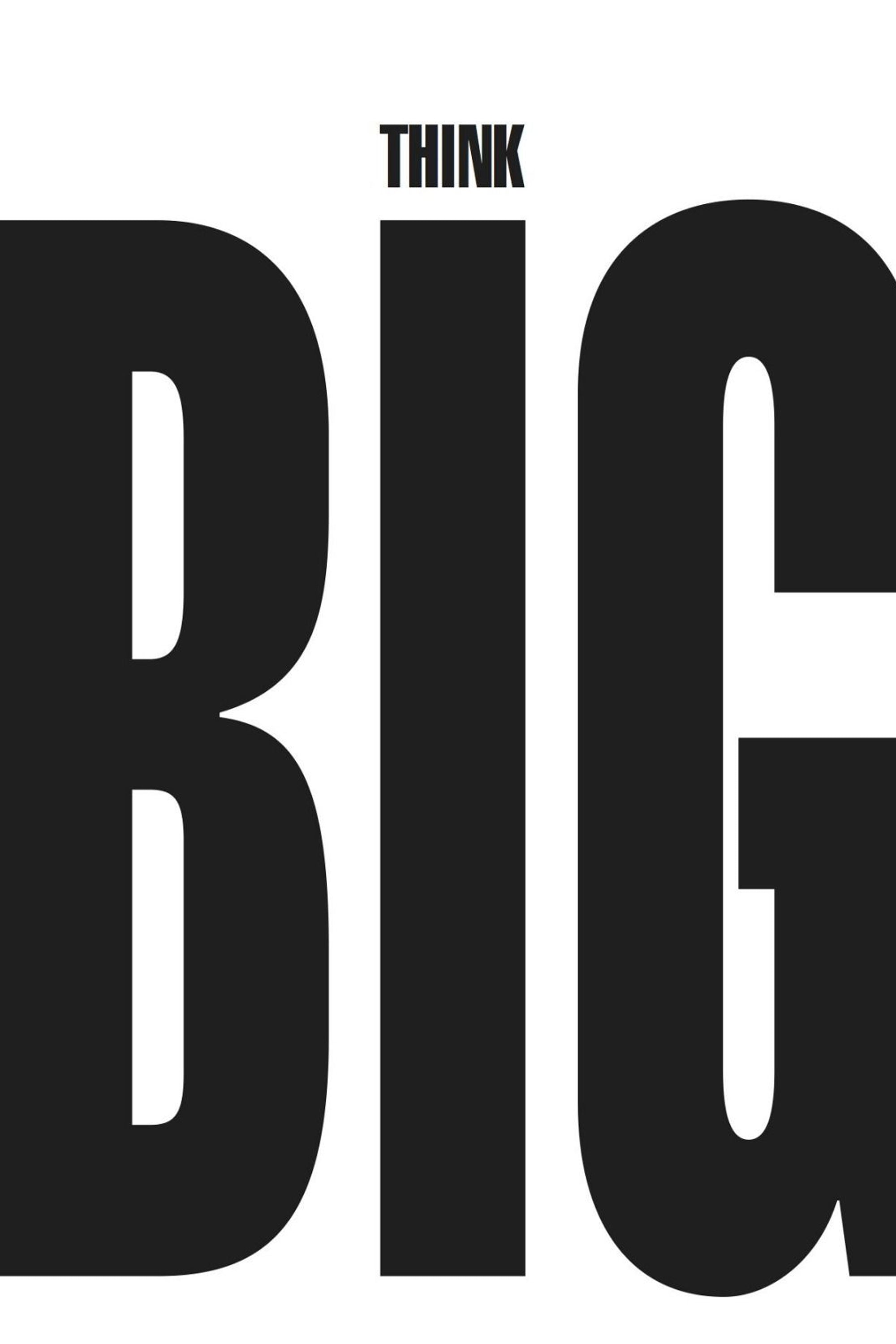 Think BIG